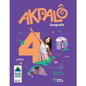 AKPALÔ GEOGRAFIA - 4º ANO - ENSINO FUNDAMENTAL I - EDITORA DO BRASIL