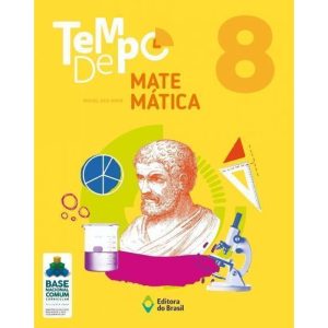 TEMPO DE MATEMÁTICA - 8º ANO - ENSINO FUNDAMENTAL  - EDITORA DO BRASIL