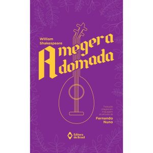 A MEGERA DOMADA - EDITORA DO BRASIL