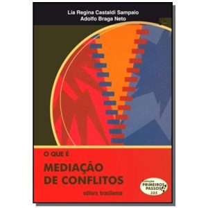 QUE E MEDIACAO DE CONFLITOS, O - COL. PRIMEIROS PA - BRASILIENSE