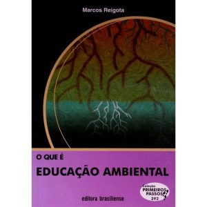 QUE E EDUCACAO AMBIENTAL- COL. PRIMEIROS PASSOS -  - BRASILIENSE