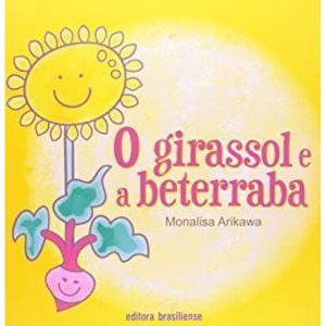 GIRASSOL E A BETERRABA, O - 1 - BRASILIENSE