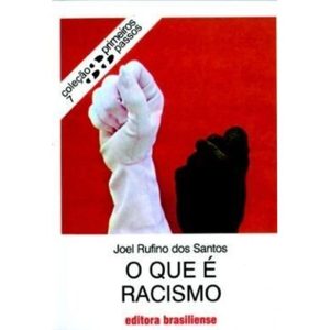 QUE E RACISMO, O - BRASILIENSE