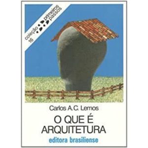 O QUE E ARQUITETURA - BRASILIENSE
