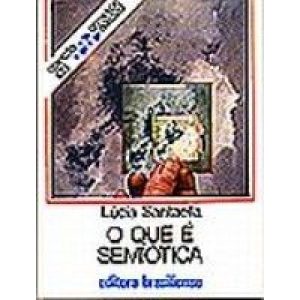 QUE E SEMIOTICA, O - PRIMEIROS PASSOS - 1 - BRASILIENSE