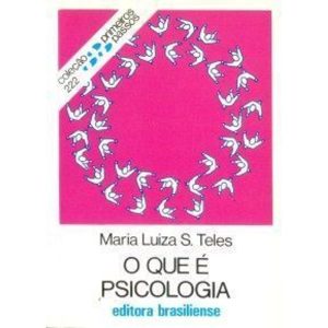 QUE E PSICOLOGIA, O - PRIMEIROS PASSOS - 1ª - BRASILIENSE