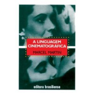 LINGUAGEM CINEMATOGRAFICA, A - BRASILIENSE