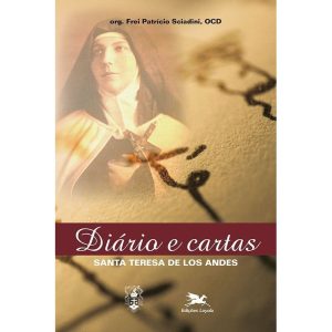 SANTA TERESA DE LOS ANDES - DIÁRIO E CARTAS - EDIÇÕES LOYOLA