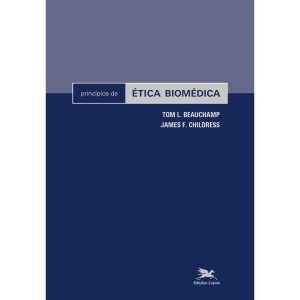 PRINCÍPIOS DE ÉTICA BIOMÉDICA - EDIÇÕES LOYOLA 35