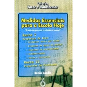 MEDIDAS ESSENCIAIS PARA A ESCOLA HOJE - EDIÇÕES LOYOLA