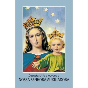 DEVOCIONÁRIO E NOVENA A NOSSA SENHORA AUXILIADORA - EDIÇÕES LOYOLA