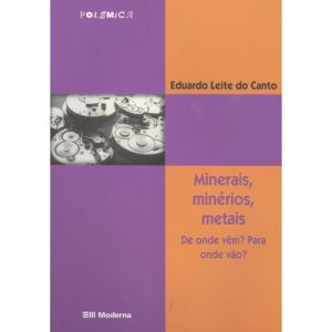 MINERAIS MINÉRIOS METAIS - MODERNA - PARADIDÁTICOS