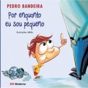POR ENQUANTO EU SOU PEQUENO - MODERNA - PARADIDÁTICOS