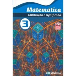 MATEMATICA CONSTRUCAO E SIGNIFICADO 3 - MODERNA - DIDÁTICOS