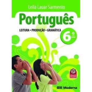 PORTUGUES - LEITURA, PRODUÇAO, GRAMATICA 6º ANO - MODERNA - DIDÁTICOS