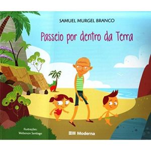 PASSEIO POR DENTRO DA TERRA - MODERNA - PARADIDÁTICOS