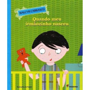 QUANDO MEU IRMÃOZINHO NASCEU - MODERNA - PARADIDÁTICOS