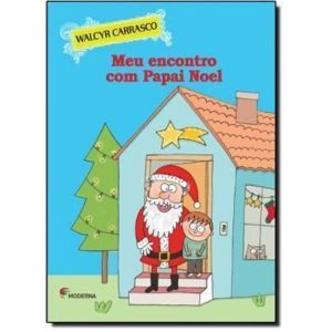 MEU ENCONTRO COM PAPAI NOEL - MODERNA - PARADIDÁTICOS