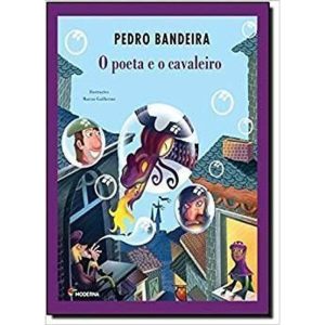 O POETA E O CAVALEIRO - MODERNA - PARADIDÁTICOS