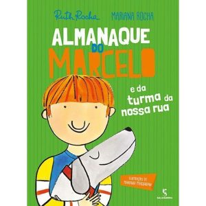Almanaque do Marcelo e da turma da nossa rua - SALAMANDRA