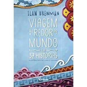 VIAGEM AO REDOR DO MUNDO EM 37 HISTÓRIAS - MODERNA - PARADIDÁTICOS