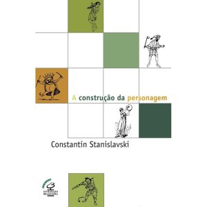 A CONSTRUÇÃO DA PERSONAGEM - CIVILIZAÇÃO BRASILEIRA