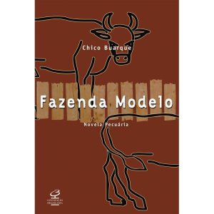 FAZENDA MODELO - CIVILIZAÇÃO BRASILEIRA