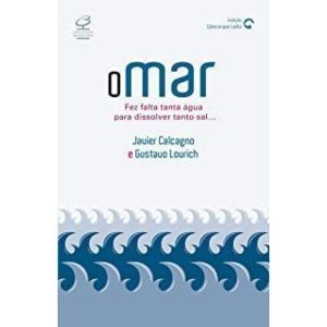 MAR, O - FEZ FALTA TANTA AGUA PARA DISSOLVER TANTO - CIVILIZAÇÃO BRASILEIRA