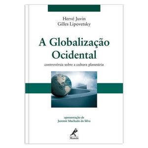 A GLOBALIZAÇÃO OCIDENTAL: CONTROVÉRSIA SOBRE A CUL - EDITORA MANOLE