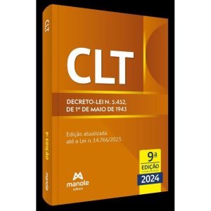 CLT: DECRETO-LEI N. 5.452, DE 1º DE MAIO DE 1943 - EDITORA MANOLE