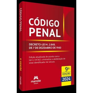 CÓDIGO PENAL: DECRETO-LEI N. 2.848, DE 7 DE DEZEMB - EDITORA MANOLE