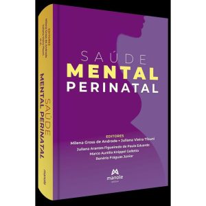 SAÚDE MENTAL PERINATAL - EDITORA MANOLE SAUDE