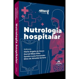 NUTROLOGIA HOSPITALAR - EDITORA MANOLE SAUDE