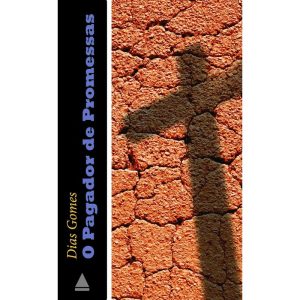 O PAGADOR DE PROMESSAS - NOVA FRONTEIRA