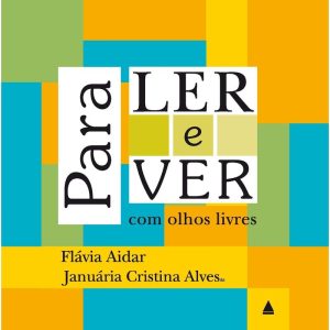 PARA LER E VER COM OLHOS LIVRES - NOVA FRONTEIRA