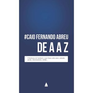 CAIO FERNANDO ABREU DE A A Z - NOVA FRONTEIRA