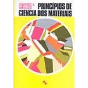 PRINCÍPIOS DE CIÊNCIA DOS MATERIAIS - EDITORA EDGARD BLUCHER