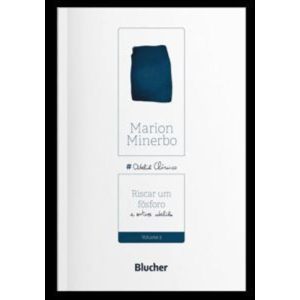 Riscar um fósforo: e outros ateliês - EDITORA EDGARD BLUCHER