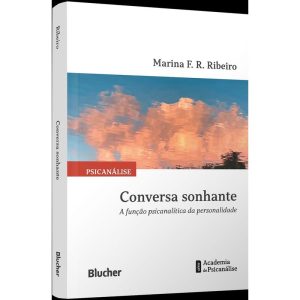 Conversa sonhante: A função psicanalítica da perso - EDITORA EDGARD BLUCHER
