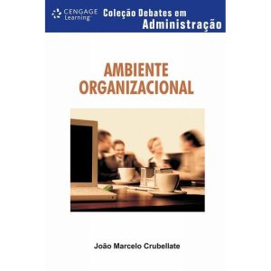 AMBIENTE ORGANIZACIONAL - CENGAGE LEARNING