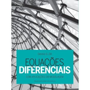 EQUAÇÕES DIFERENCIAIS: COM APLICAÇÕES EM MODELAGEM - CENGAGE LEARNING