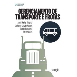GERENCIAMENTO DE TRANSPORTES E FROTAS - CENGAGE LEARNING