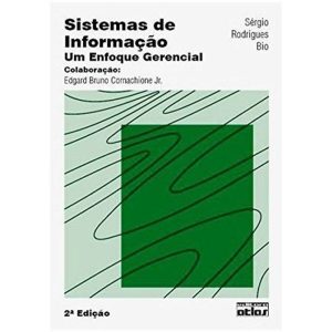 SISTEMAS DE INFORMAÇÃO: UM ENFOQUE GERENCIAL - ATLAS