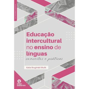 EDUCAÇÃO INTERCULTURAL NO ENSINO DE LÍNGUAS: CONCE - INTERSABERES