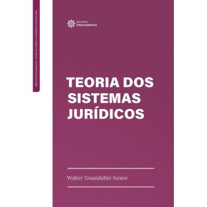 TEORIA DOS SISTEMAS JURÍDICOS - INTERSABERES