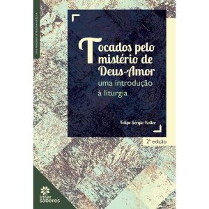TOCADOS PELO MISTÉRIO DE DEUS-AMOR:: UMA INTRODUÇÃ - INTERSABERES