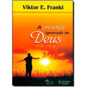 PRESENCA IGNORADA DE DEUS, A - 18ª - SINODAL EDITORA