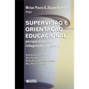 SUPERVISÃO E ORIENTAÇÃO EDUCACIONAL: PERSPECTIVAS  - CORTEZ