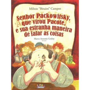 SENHOR PACKOWITSKY, QUE VIROU PACOTE, E SUA ESTRAN - CORTEZ