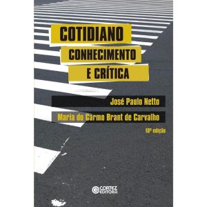COTIDIANO: CONHECIMENTO E CRÍTICA - CORTEZ